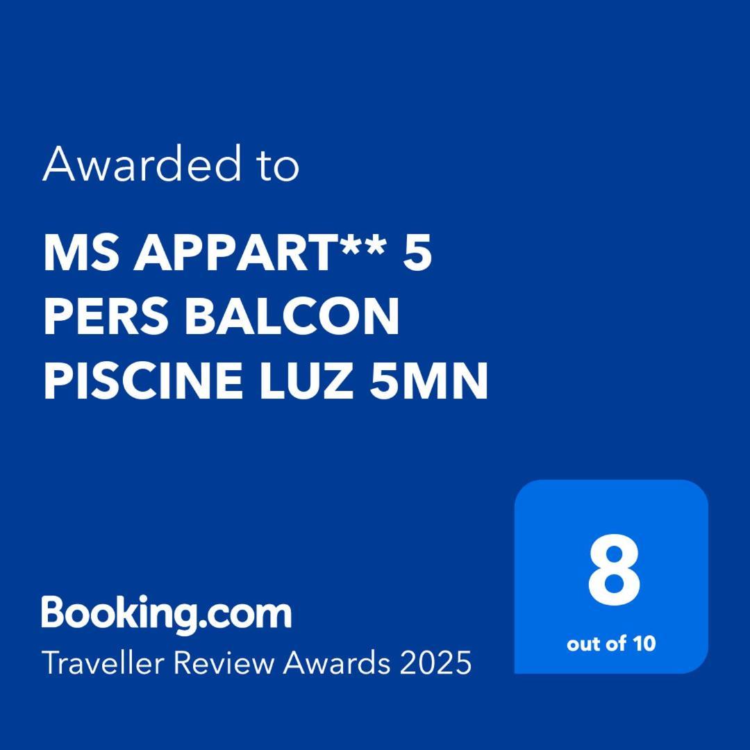 Ms Appart** 5 Pers Balcon Piscine Luz 5Mn Luz-Saint-Sauveur Εξωτερικό φωτογραφία